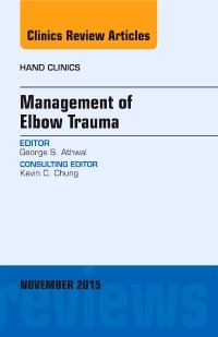 Couverture de l’ouvrage Management of Elbow Trauma, An Issue of Hand Clinics