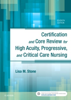 Couverture de l’ouvrage Certification and Core Review for High Acuity, Progressive, and Critical Care Nursing
