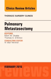 Cover of the book Pulmonary Metastasectomy, An Issue of Thoracic Surgery Clinics of North America