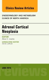 Couverture de l’ouvrage Adrenal Cortical Neoplasia, An Issue of Endocrinology and Metabolism Clinics of North America
