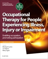 Couverture de l’ouvrage Occupational Therapy for People Experiencing Illness, Injury or Impairment