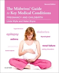 Couverture de l’ouvrage The Midwives' Guide to Key Medical Conditions