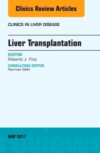 Couverture de l’ouvrage Liver Transplantation, An Issue of Clinics in Liver Disease