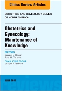 Couverture de l’ouvrage Obstetrics and Gynecology: Maintenance of Knowledge, An Issue of Obstetrics and Gynecology Clinics
