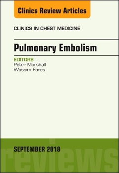 Couverture de l’ouvrage Pulmonary Embolism, An Issue of Clinics in Chest Medicine