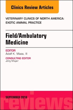 Couverture de l’ouvrage Field/Ambulatory Medicine, An Issue of Veterinary Clinics of North America: Exotic Animal Practice