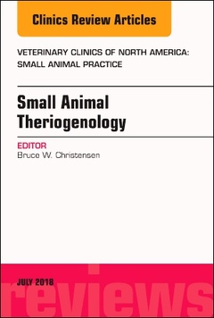 Couverture de l’ouvrage Theriogenology, An Issue of Veterinary Clinics of North America: Small Animal Practice