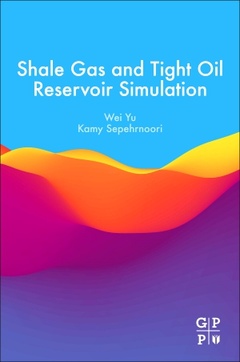 Couverture de l’ouvrage Shale Gas and Tight Oil Reservoir Simulation