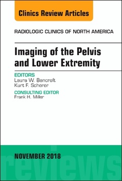 Couverture de l’ouvrage Imaging of the Pelvis and Lower Extremity, An Issue of Radiologic Clinics of North America