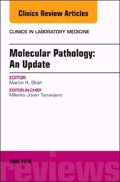Couverture de l’ouvrage Molecular Pathology: An Update, An Issue of the Clinics in Laboratory Medicine