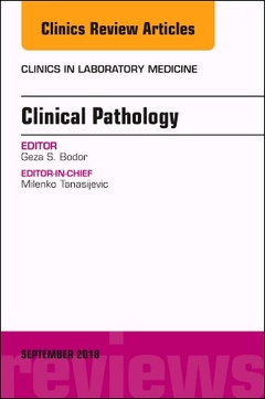 Couverture de l’ouvrage Clinical Pathology, An Issue of the Clinics in Laboratory Medicine