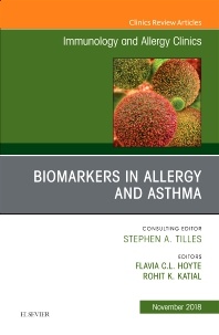 Couverture de l’ouvrage Biomarkers in Allergy and Asthma, An Issue of Immunology and Allergy Clinics of North America