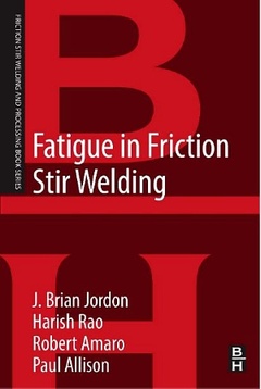 Cover of the book Fatigue in Friction Stir Welding