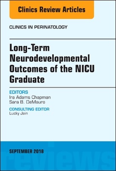 Cover of the book Long-Term Neurodevelopmental Outcomes of the NICU Graduate, An Issue of Clinics in Perinatology