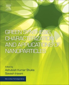 Couverture de l’ouvrage Green Synthesis, Characterization and Applications of Nanoparticles
