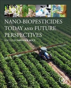 Cover of the book Nano-Biopesticides Today and Future Perspectives