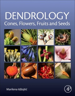 Cover of the book Dendrology: Cones, Flowers, Fruits and Seeds