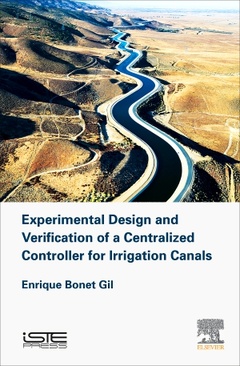 Cover of the book Experimental Design and Verification of a Centralized Controller for Irrigation Canals
