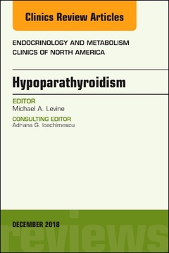 Couverture de l’ouvrage Hypoparathyroidism, An Issue of Endocrinology and Metabolism Clinics of North America