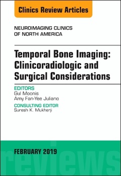 Couverture de l’ouvrage Temporal Bone Imaging: Clinicoradiologic and Surgical Considerations, An Issue of Neuroimaging Clinics of North America