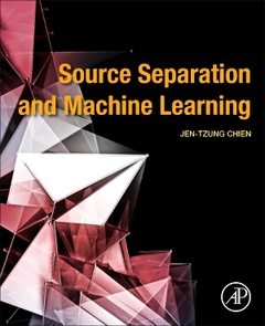 Couverture de l’ouvrage Source Separation and Machine Learning