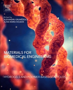 Cover of the book Materials for Biomedical Engineering: Hydrogels and Polymer-based Scaffolds