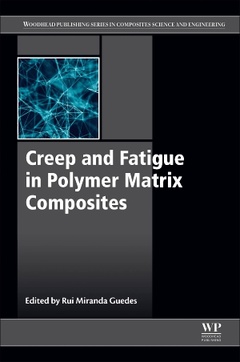 Couverture de l’ouvrage Creep and Fatigue in Polymer Matrix Composites