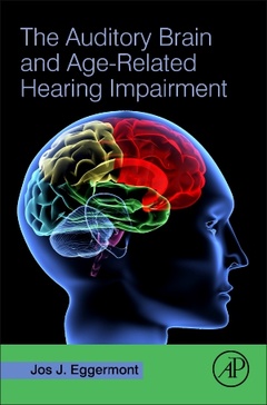 Couverture de l’ouvrage The Auditory Brain and Age-Related Hearing Impairment