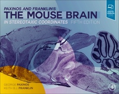 Cover of the book Paxinos and Franklin's the Mouse Brain in Stereotaxic Coordinates