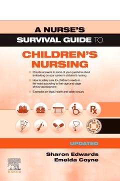 Couverture de l’ouvrage A Nurse's Survival Guide to Children's Nursing - Updated Edition