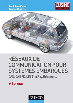 Couverture de l’ouvrage Réseaux de communication pour systèmes embarqués - 2e éd. - CAN, CAN FD, LIN, FlexRay, Ethernet