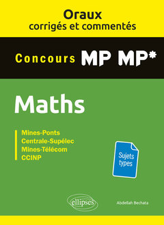 Couverture de l’ouvrage Oraux corrigés et commentés de Mathématiques MP-MP*