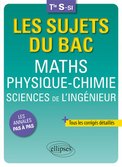 Couverture de l’ouvrage Maths - Physique-Chimie - Sciences de l'ingénieur - Terminale S-SI