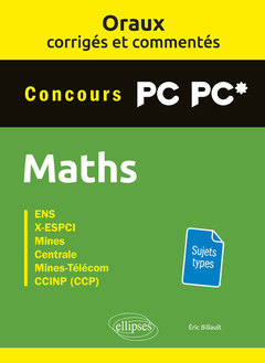 Couverture de l’ouvrage Oraux corrigés et commentés de mathématiques PC-PC*