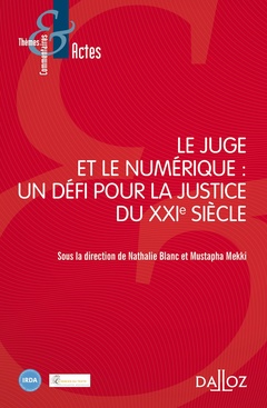 Couverture de l’ouvrage Le Juge et le Numérique : Un défi pour la justice du XXIe siècle