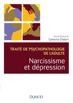 Couverture de l’ouvrage Narcissisme et dépression - Traité de psychopathologie de l'adulte