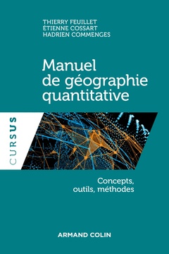 Couverture de l’ouvrage Manuel de géographie quantitative - Concepts, outils, méthodes