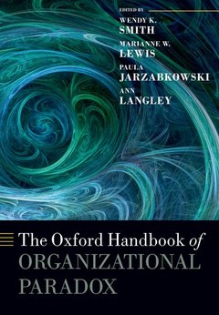 Couverture de l’ouvrage The Oxford Handbook of Organizational Paradox