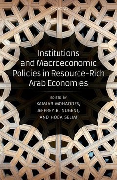 Couverture de l’ouvrage Institutions and Macroeconomic Policies in Resource-Rich Arab Economies