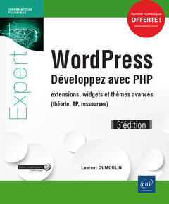 Cover of the book WordPress - Développez avec PHP - extensions, widgets et thèmes avancés (théorie, TP, ressources) (3