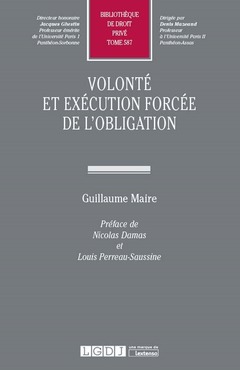 Couverture de l’ouvrage VOLONTE ET EXECUTION FORCEE DE L OBLIGATION