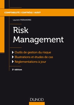 Couverture de l’ouvrage Risk Management - 2e éd. - Labellisation FNEGE - 2016