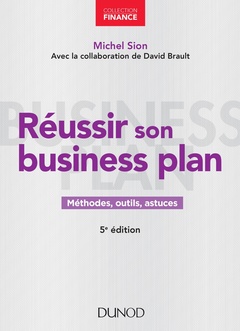 Couverture de l’ouvrage Réussir son business plan - 5e éd.