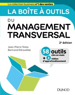 Couverture de l’ouvrage La boîte à outils du Management transversal - 2ed.