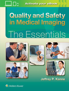 Couverture de l’ouvrage Quality and Safety in Medical Imaging: The Essentials