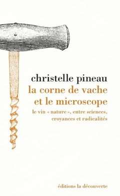 Cover of the book La corne de vache et le microscope - Le vin 