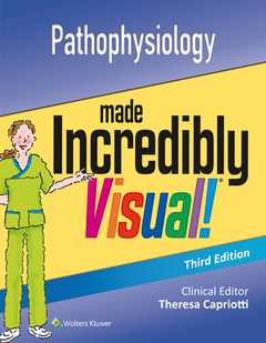 Couverture de l’ouvrage Pathophysiology Made Incredibly Visual
