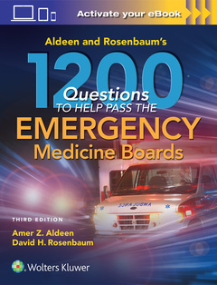 Couverture de l’ouvrage Aldeen and Rosenbaum's 1200 Questions to Help You Pass the Emergency Medicine Boards
