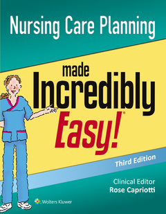 Couverture de l’ouvrage Nursing Care Planning Made Incredibly Easy