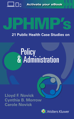 Couverture de l’ouvrage JPHMP's 21 Public Health Case Studies on Policy & Administration